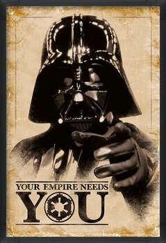 Indrammet plakat Star Wars - Your Empire Needs You